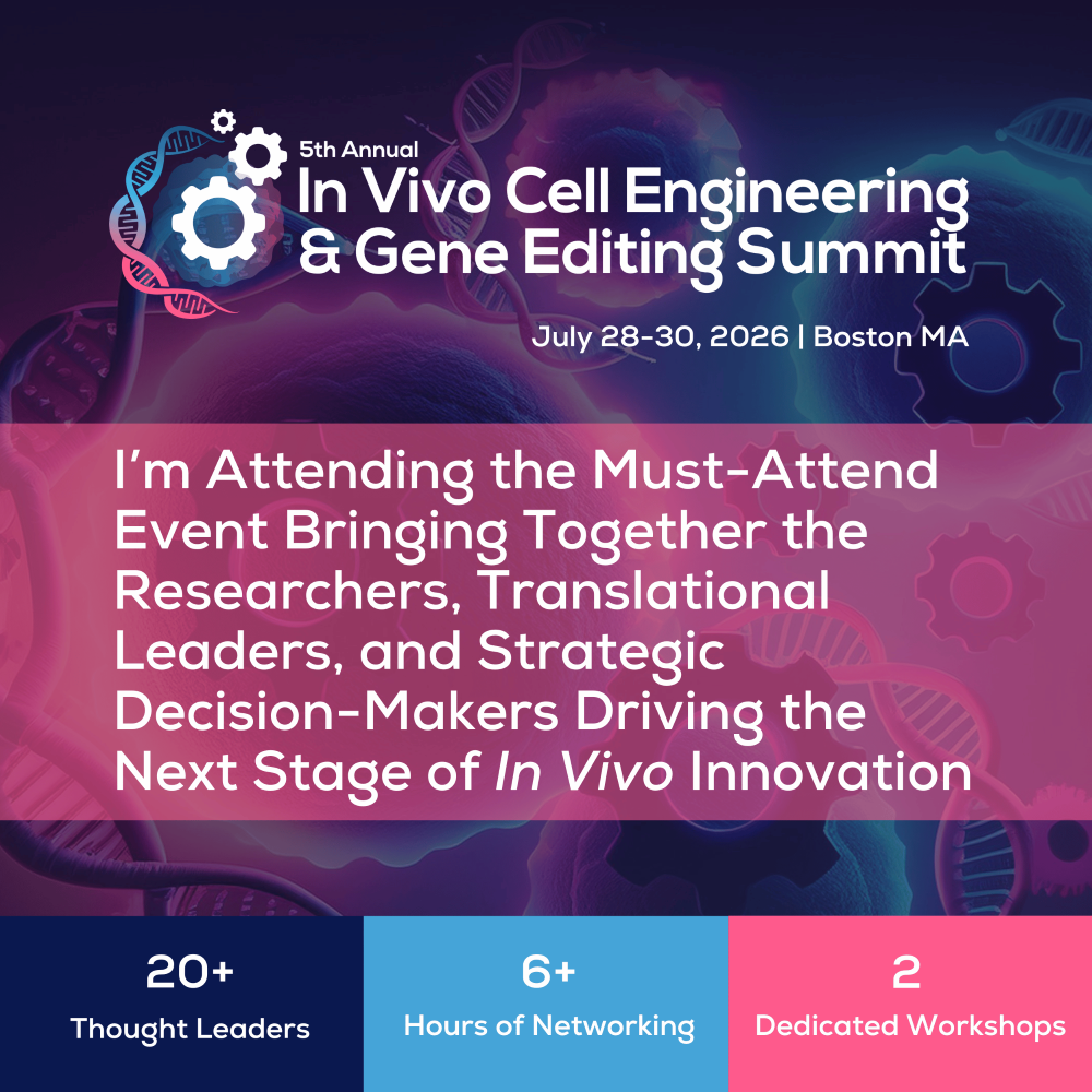 5th In Vivo Cell Engineering & Cell Editing Summit - I'm Attending Banner