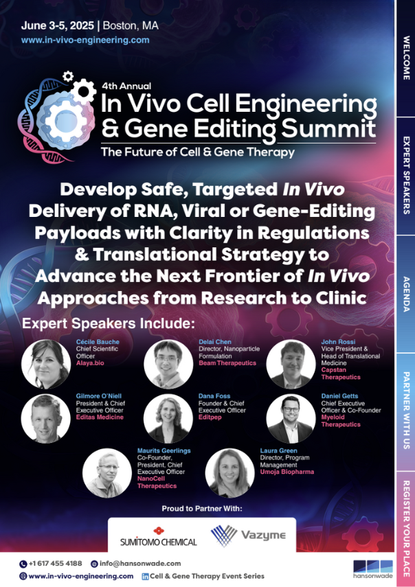 In Vivo Cell Engineering & Gene Editing Summit Agenda Access the agenda for the 4th In Vivo Cell Engineering & Gene Editing Summit